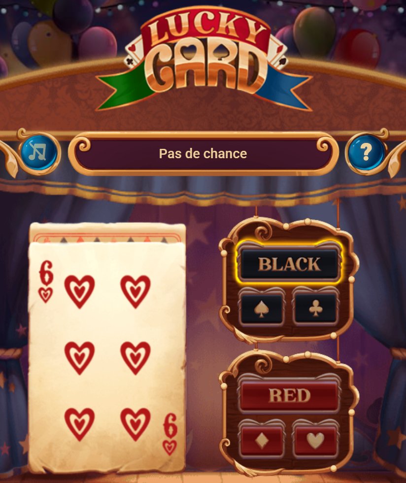 Lucky Card: a six of hearts turned over after BLACK was picked, with the message Pas de chance